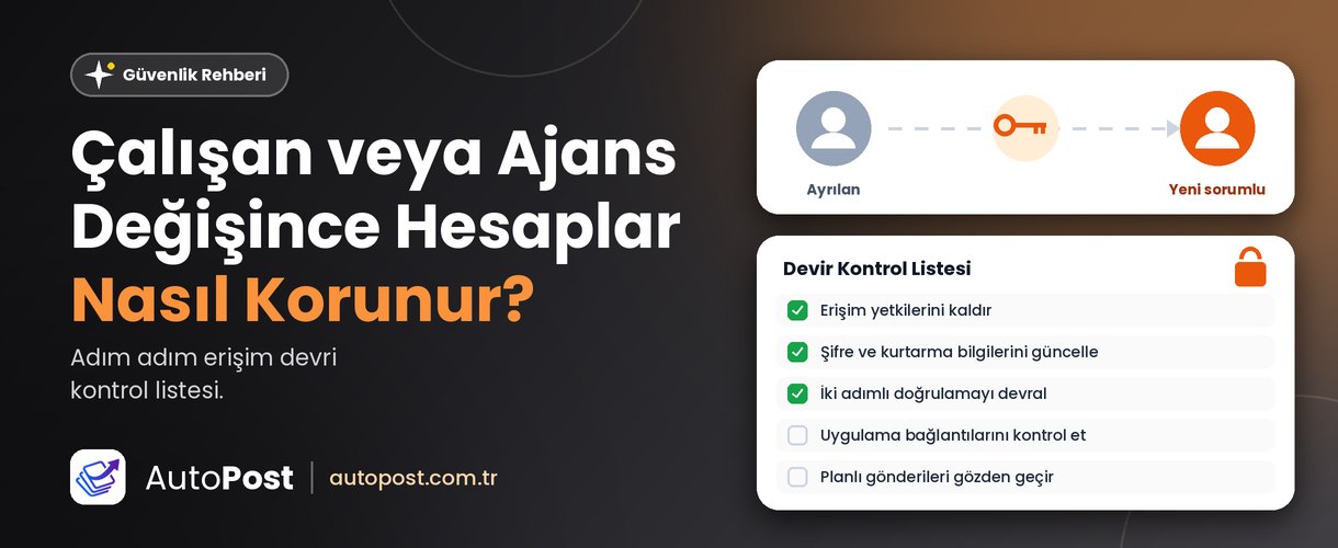 Çalışan veya Ajans Değiştiğinde Sosyal Medya Hesapları Nasıl Korunur?