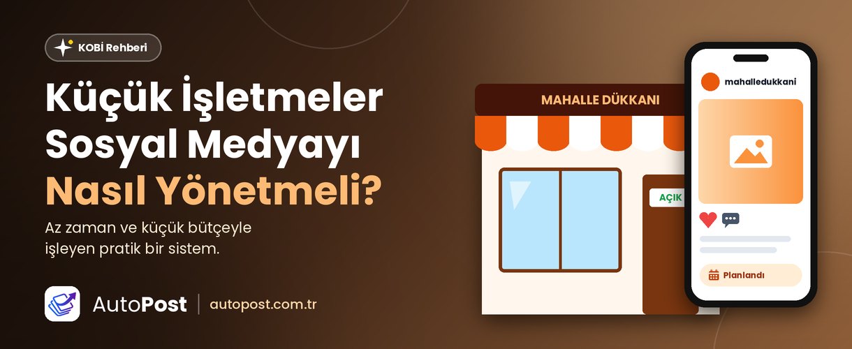 Küçük İşletmeler Sosyal Medyayı Nasıl Yönetmeli?